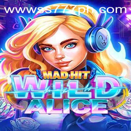 MadHitWildAlice and SS777: A New Era of Interactive Gaming