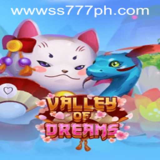 Explore the Enchanting World of 'ValleyofDreams' with SS777: Dive into the Ultimate Gaming Adventure
